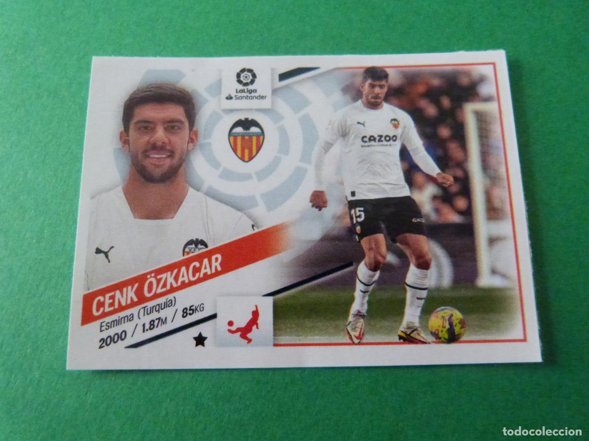 Cromos de F&uacute;tbol: CROMO FUTBOL CENK OZKACAR VALENCIA C.F. SIN PEGAR FICHAJE N&ordm; 34 INVIERNO LIGA ESTE 2022-2023/22-23