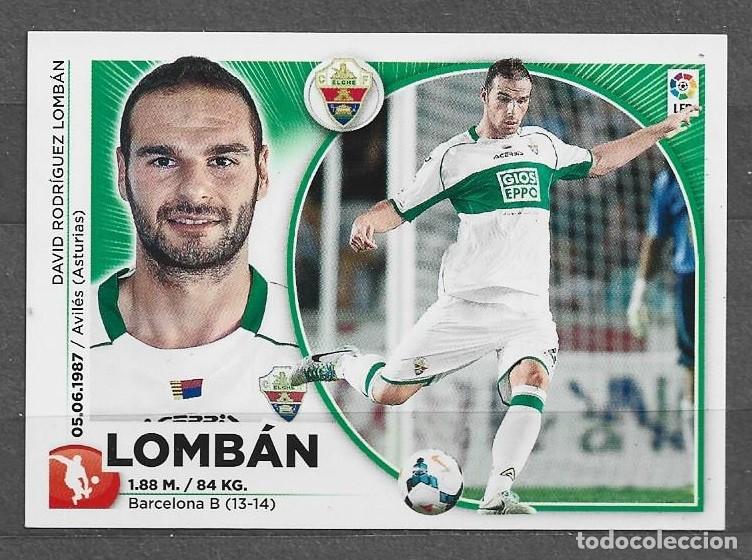 Cromos de F&uacute;tbol: Lig Este 2014/15 - Lomb&aacute;n - N&ordm; 4 - Elche C.F