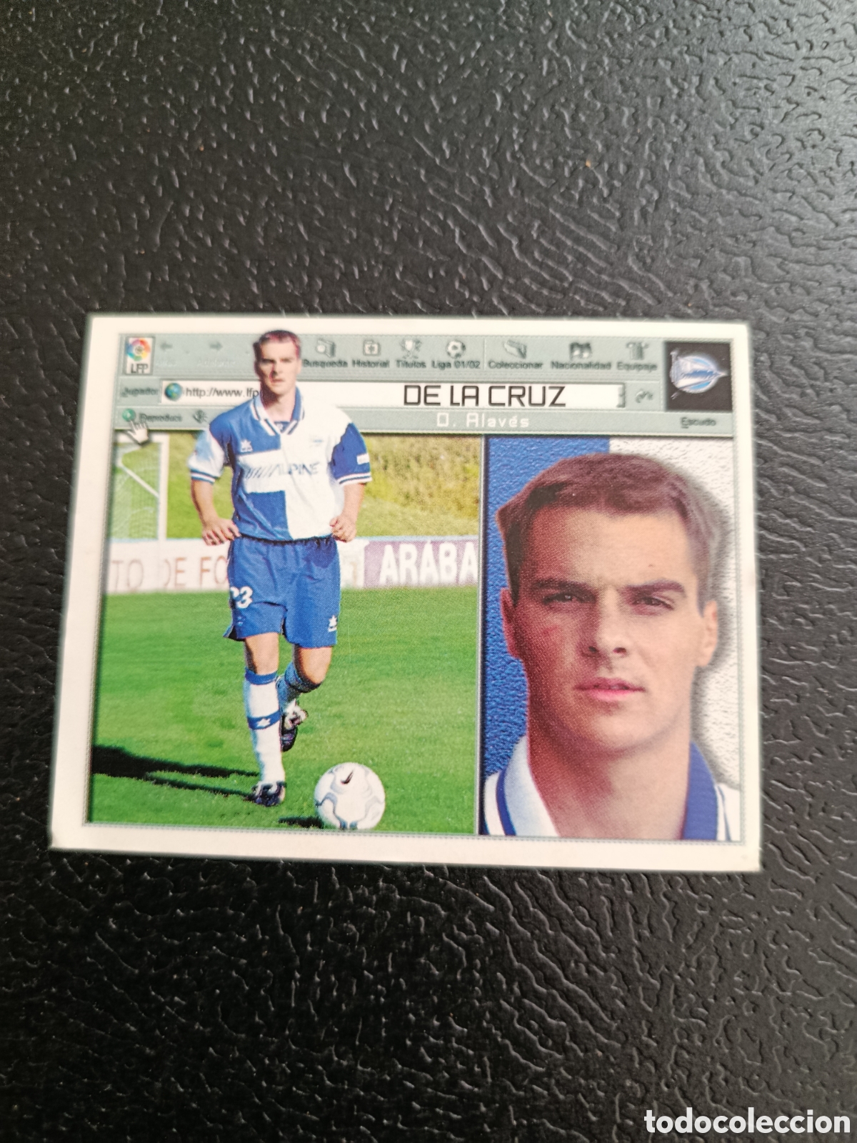 Cromos de F&uacute;tbol: DE LA CRUZ ALAVES FICHAJE 30 LIGA ESTE 2001/02 01 02 NUNCA PEGADO SIN PEGAR