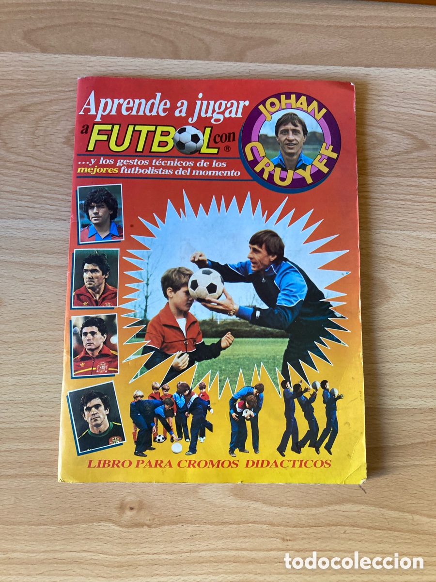Cromos de F&uacute;tbol: ALBUM CROMOS APRENDE A JUGAR A F&Uacute;TBOL CON JOHAN CRUYFF MARADONA