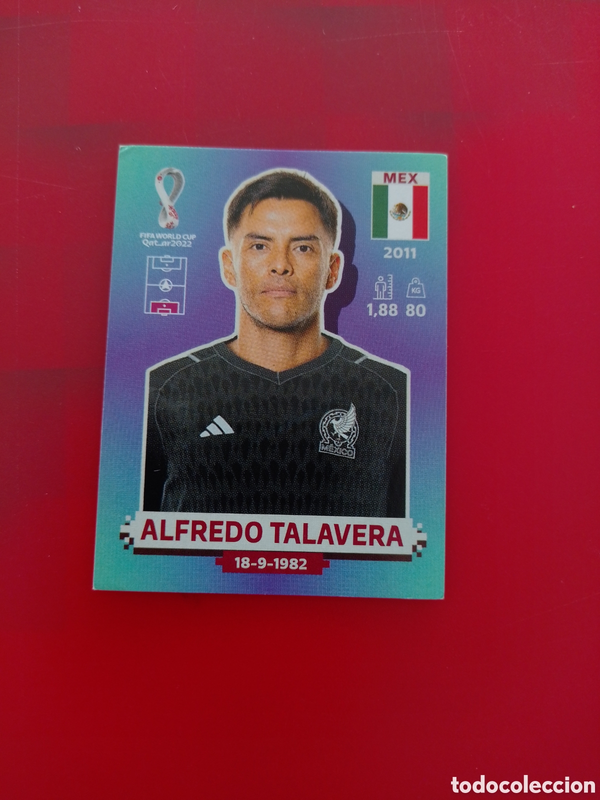 Cromos de F&uacute;tbol: CROMO NUMERO 4 ALFREDO TALAVERA MEXICO. MUNDIAL QATAR 2022. PANINI.