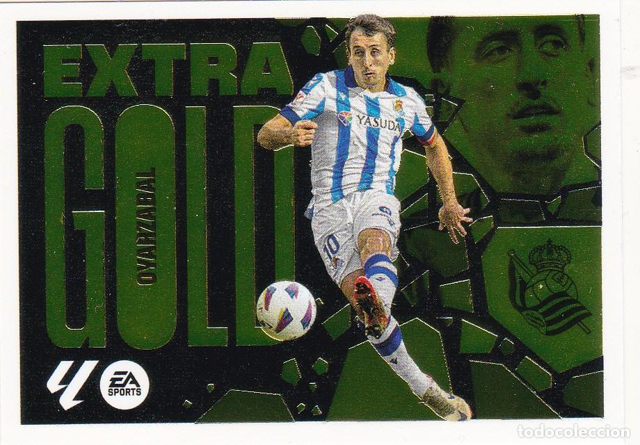 Cromos de F&uacute;tbol: ESTE 2024-25 - EXTRA GOLD - OYARZABAL - (NUEVO DE SOBRE) (A-12)