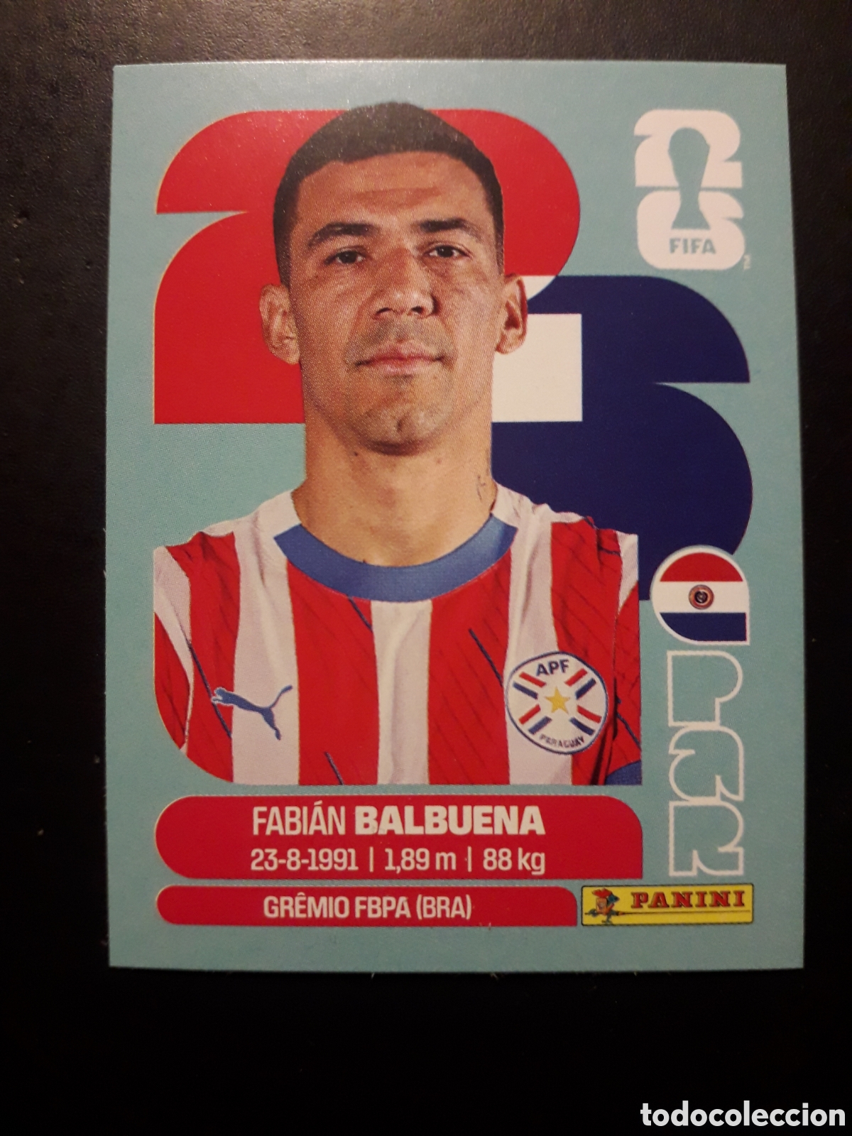 Cromos de F&uacute;tbol: BALBUENA PARAGUAY PAR 5 MUNDIAL F&Uacute;TBOL 2026 FIFA WORLD CUP PANINI SIN PEGAR PEDIDO M&Iacute;NIMO 3&euro;