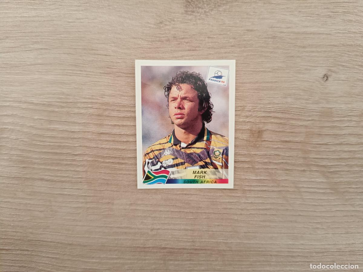 Cromos de F&uacute;tbol: CROMO DE FUTBOL PANINI DANONE MARK FISH SOUTH AFRICA SIN PEGAR NUNCA PEGADO FRANCIA 98 D526
