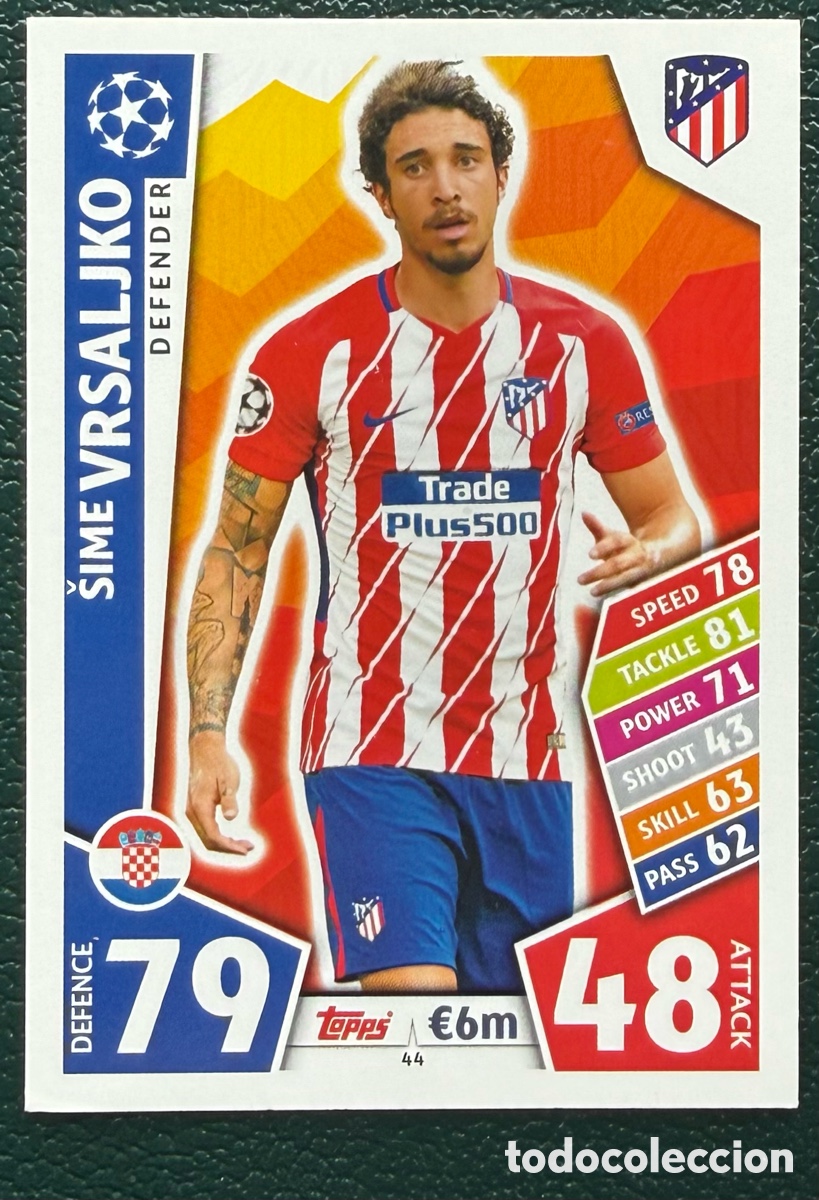 Figurine di Calcio: 44 VRSALJKO ATLETICO DE MADRID FICHAS ALBUM CHAMPIONS LEAGUE MATCH ATTAX 2017 2018 TOPPS 17 18
