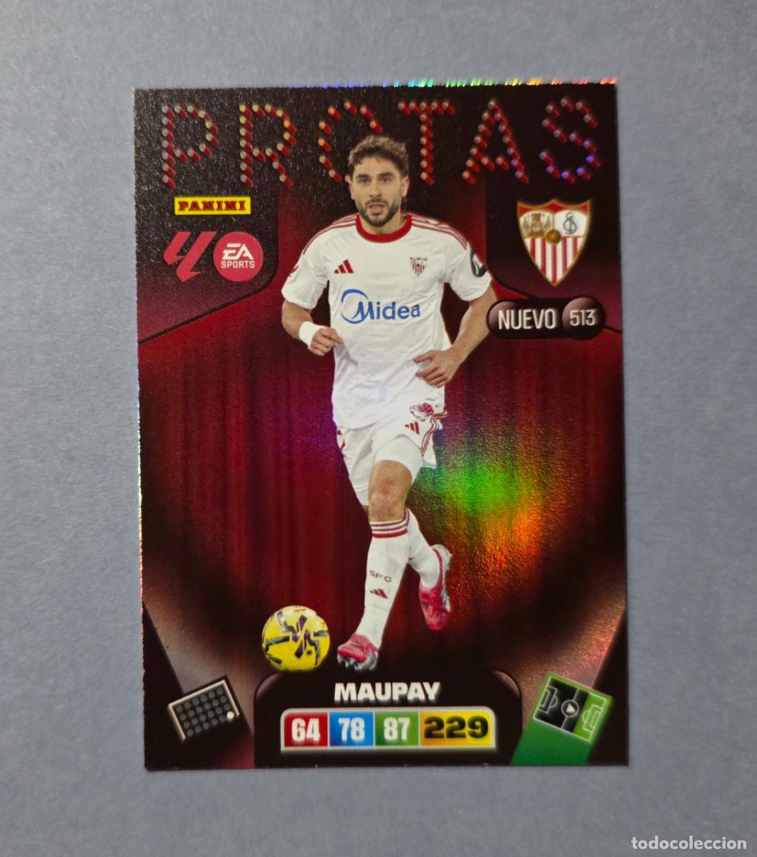 Cromos de F&uacute;tbol: 513 MAUPAY (NUEVO PROTAS) - SEVILLA - ADRENALYN XL 2025-26 - 25/26 (NUEVO)