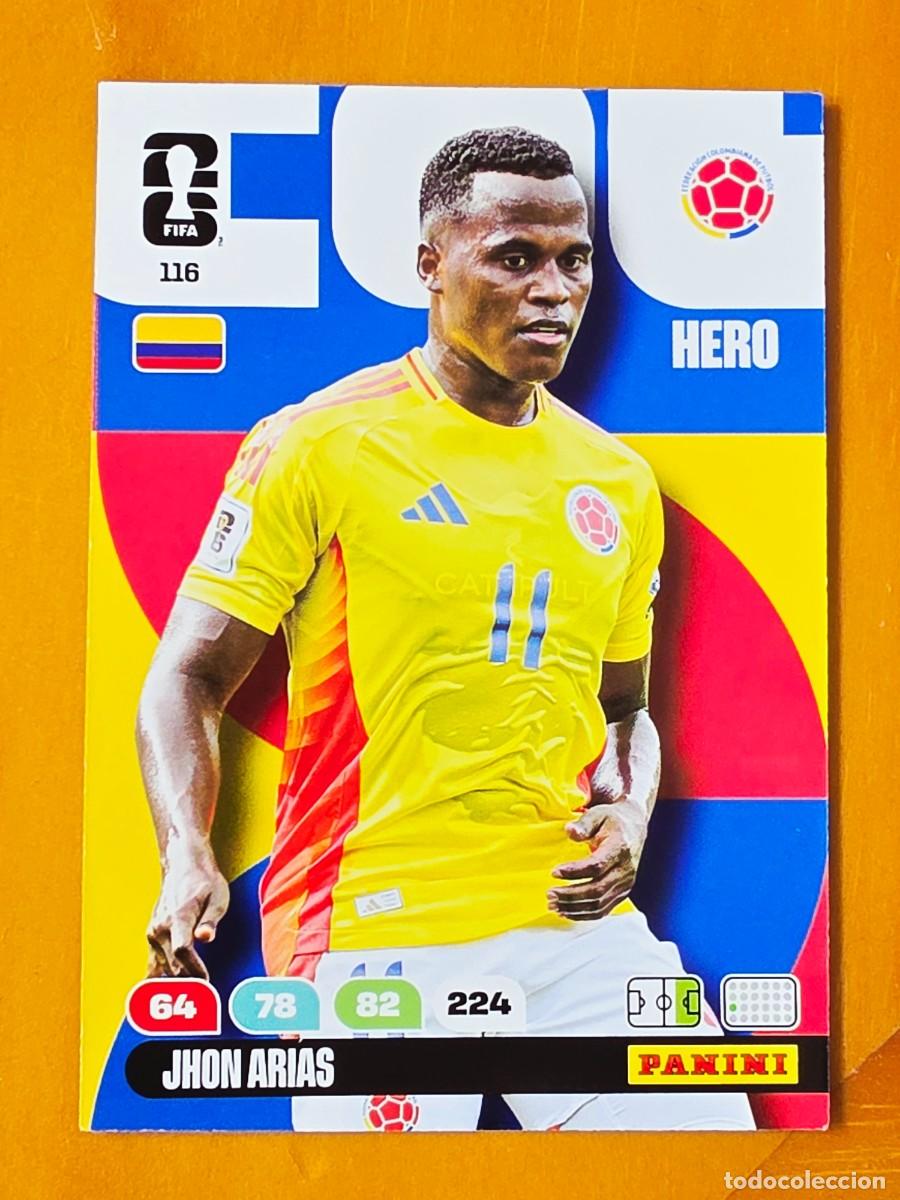 Cromos de F&uacute;tbol: 116 Jhon Arias, Hero, Colombia, Adrenalyn XL Fifa World Cup 2026 Mundial 26