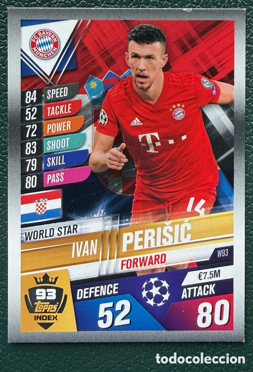 Cartes &agrave; collectionner de Football: W93 IVAN PERISIC FC BAYERN MUNICH FICHAS ALBUM MATCH ATTAX 101 TOPPS 2019 2020 19 20