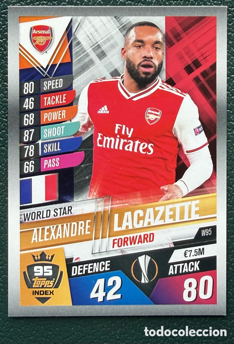 Cromos de Futebol: W95 ALEXANDRE LACAZETTE ARSENAL FC FICHAS ALBUM MATCH ATTAX 101 TOPPS 2019 2020 19 20