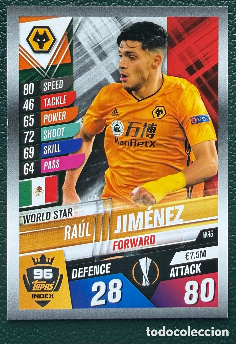 Cromos de F&uacute;tbol: W96 RAUL JIMENEZ WOLVERHAMPTON WANDERERS FICHAS ALBUM MATCH ATTAX 101 TOPPS 2019 2020 19 20