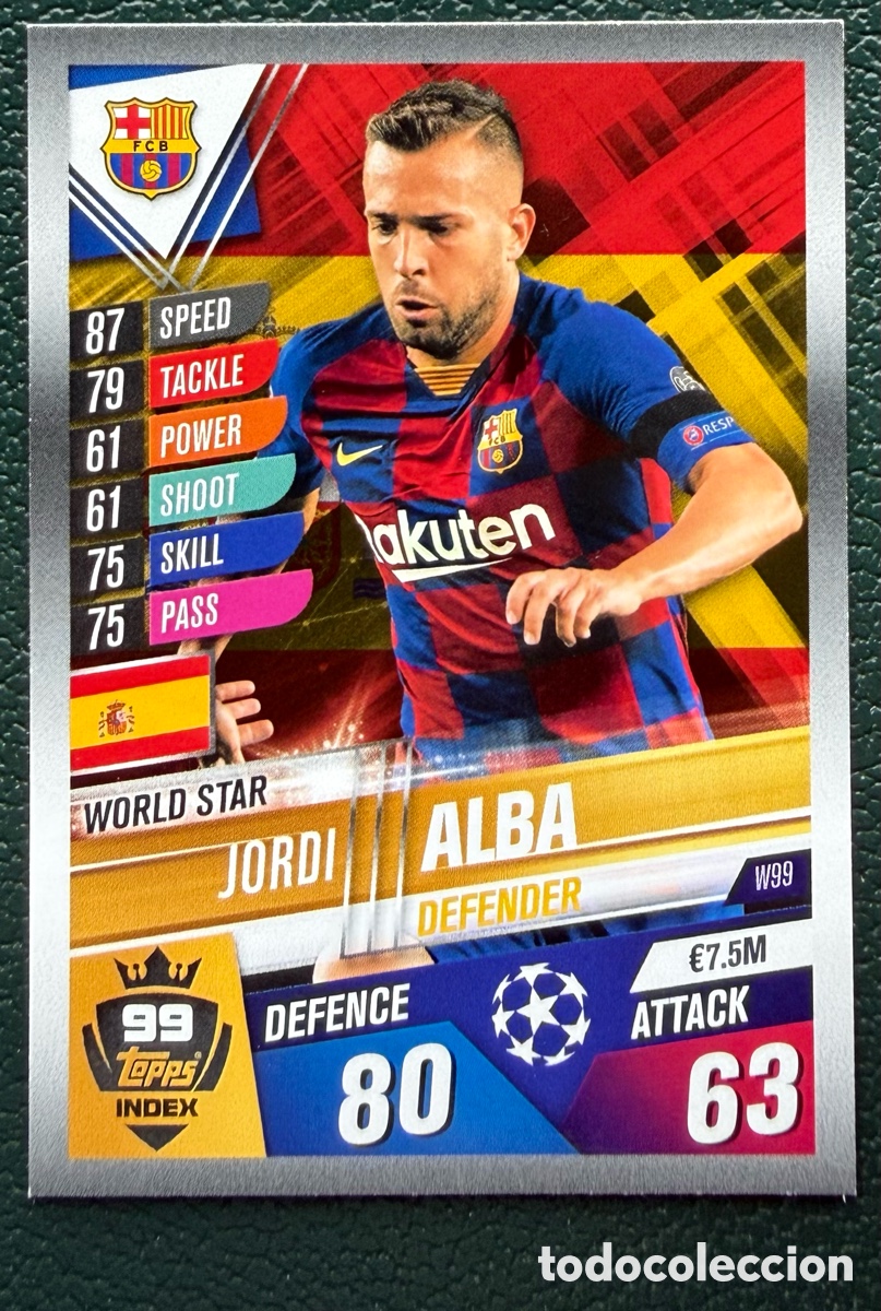Cromos de F&uacute;tbol: W99 JORDI ALBA FC BARCELONA FICHAS ALBUM MATCH ATTAX 101 TOPPS 2019 2020 19 20