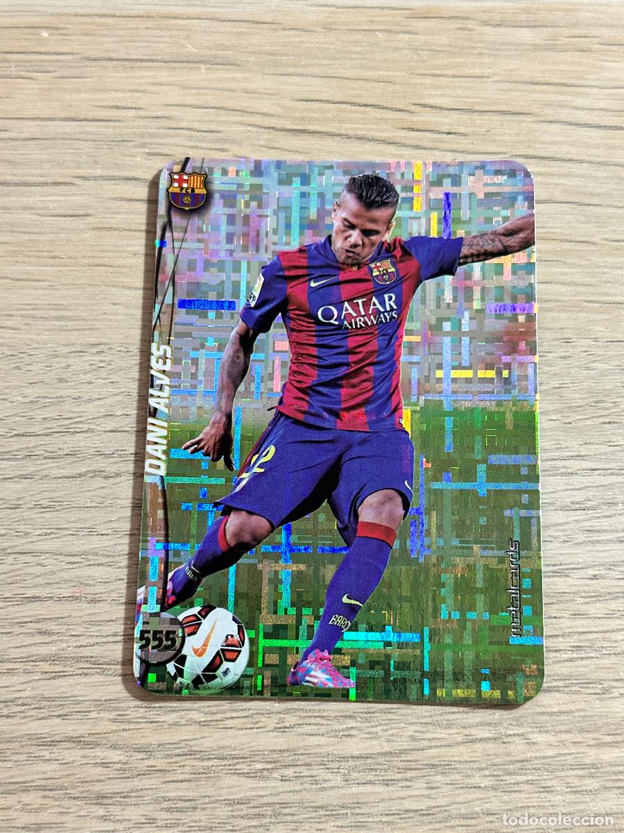 Cromos de F&uacute;tbol: 555 DANI ALVES FC BARCELONA METALCARDS TOP 2015 TETRIS 2014 2015 MUNDICROMO FICHAS LIGA 14 15