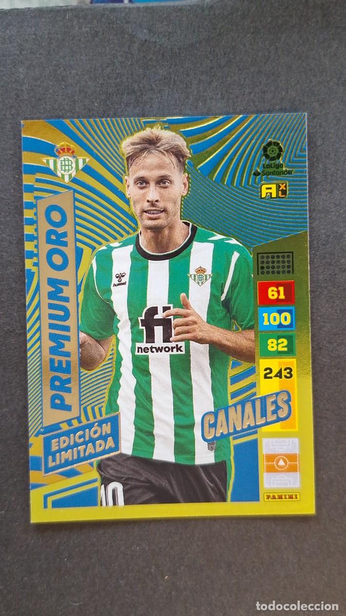 Cromos de F&uacute;tbol: L1 CANALES REAL BETIS BALOMPIE PREMIUM ORO EDICION LIMITADA ADRENALYN XL LIGA 2022/2023 22 23 PANINI