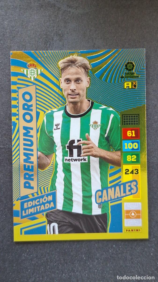 Cromos de F&uacute;tbol: L1 CANALES REAL BETIS BALOMPIE PREMIUM ORO EDICION LIMITADA ADRENALYN XL LIGA 2022/2023 22 23 PANINI