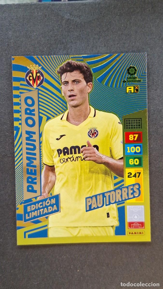Cromos de F&uacute;tbol: L1 PAU TORRES VILLARREAL C. F. PREMIUM ORO EDICION LIMITADA ADRENALYN XL LIGA 2022/2023 22 23 PANINI