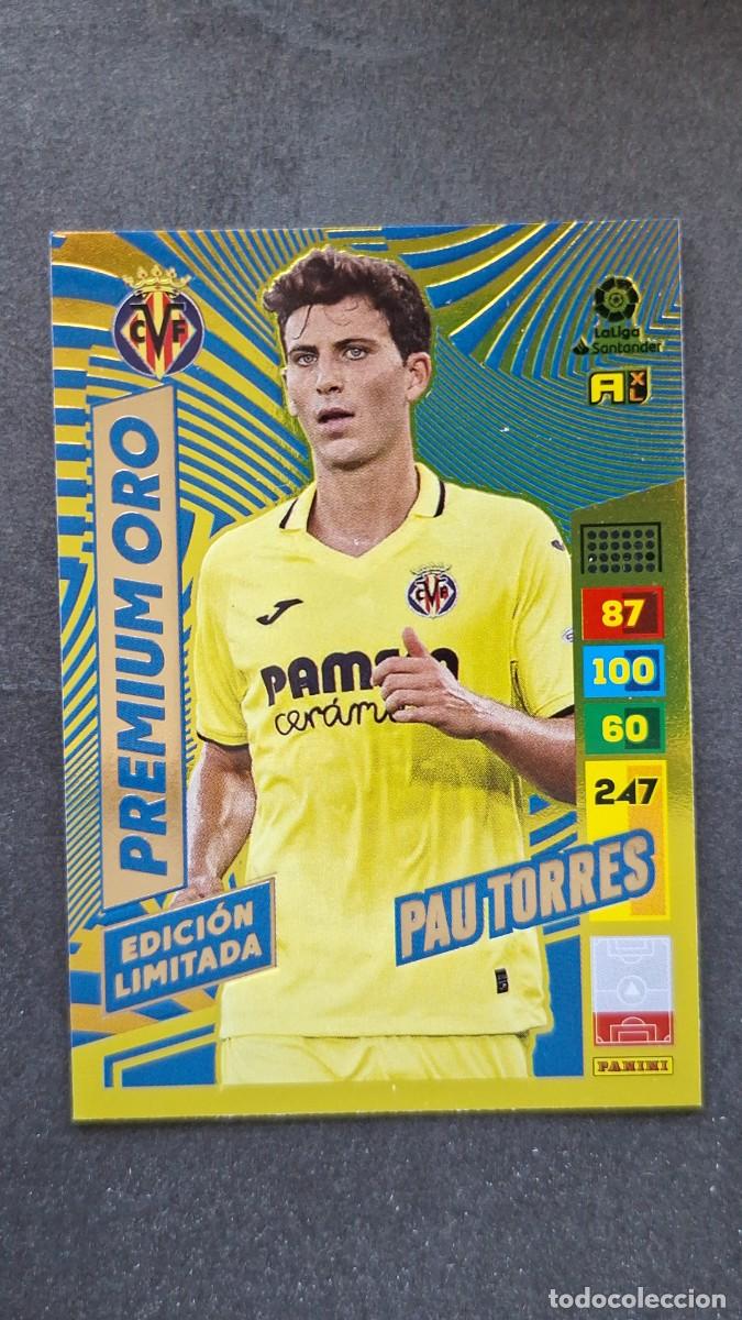 Cromos de F&uacute;tbol: L1 PAU TORRES VILLARREAL C. F. PREMIUM ORO EDICION LIMITADA ADRENALYN XL LIGA 2022/2023 22 23 PANINI