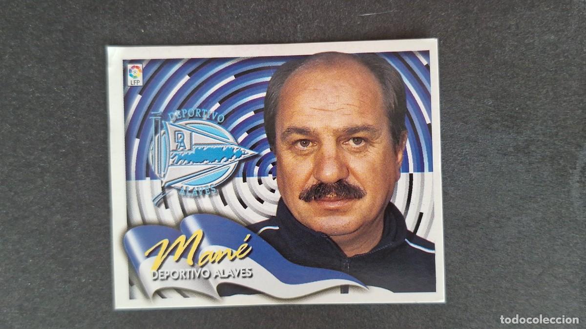 Cromos de F&uacute;tbol: L5 MANE ENTRENADOR DEPORTIVO ALAVES LIGA ESTE 2000 2001 00 01 NUNCA PEGADO SIN PEGAR