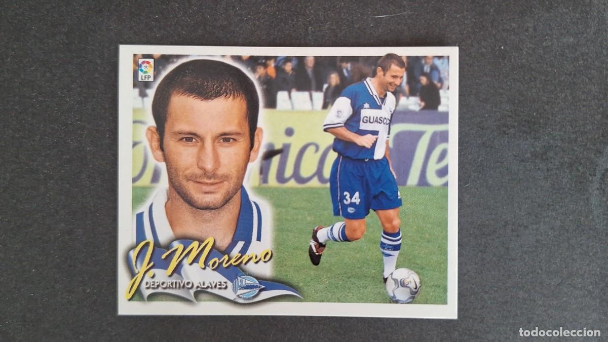 Cromos de F&uacute;tbol: L5 J. MORENO DEPORTIVO ALAVES LIGA ESTE 2000 2001 00 01 NUNCA PEGADO SIN PEGAR