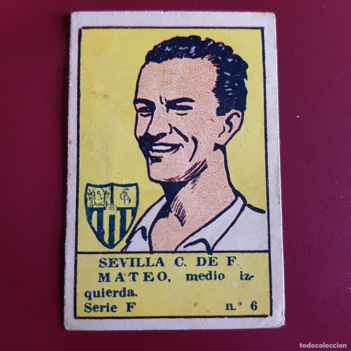 Cromos de F&uacute;tbol: VALENCIANA - DEPORTES E INSTRUCCION 1941 - 41 - SEVILLA - SERIE F - MATEO 6 - NUNCA PEGADO