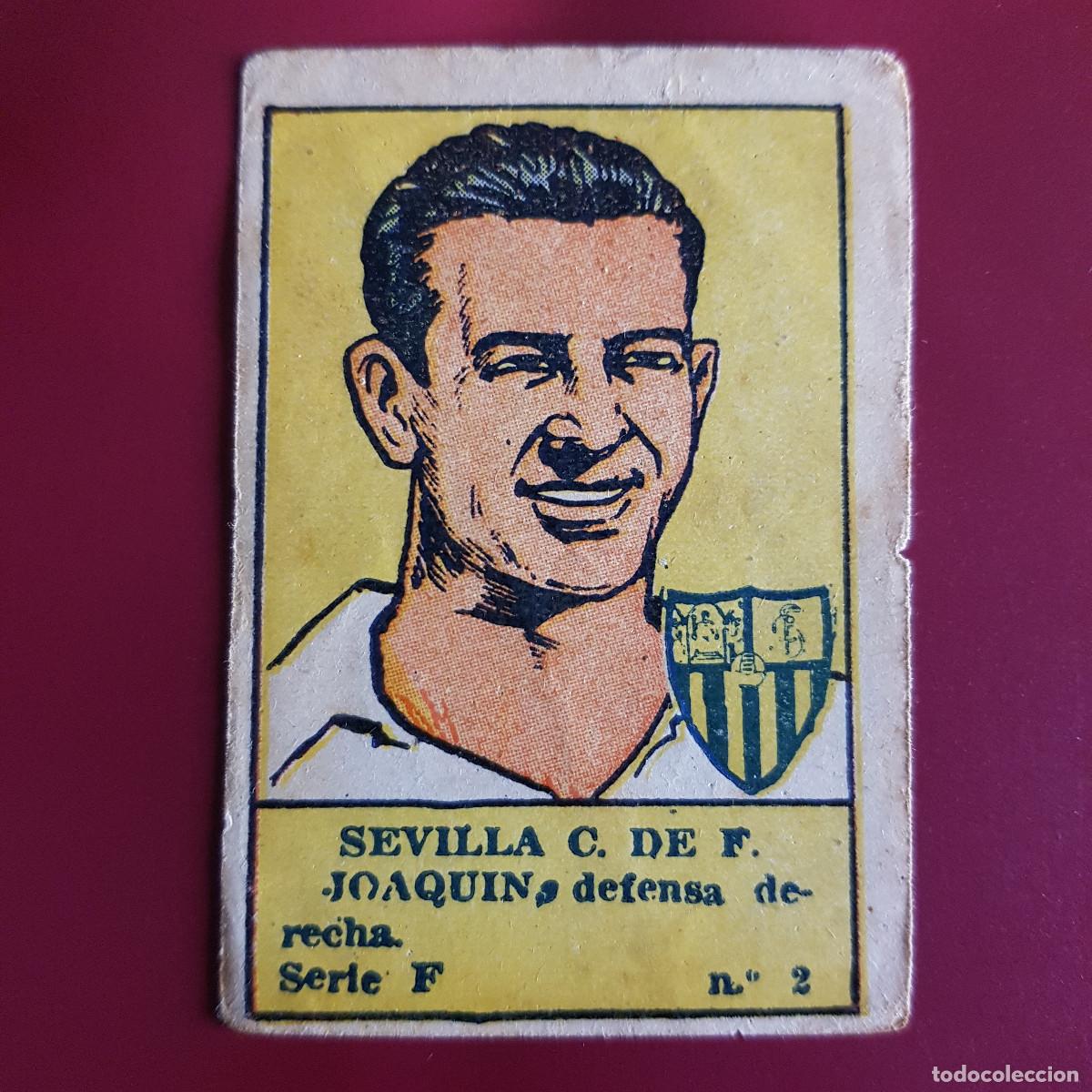 Figurine di Calcio: VALENCIANA - DEPORTES E INSTRUCCION 1941 - 41 - SEVILLA - SERIE F - JOAQUIN 2 - NUNCA PEGADO
