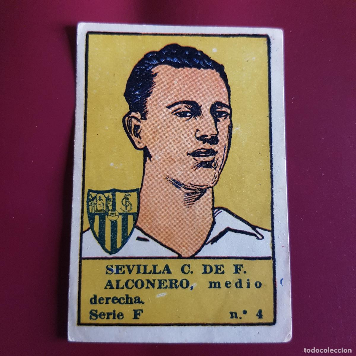 Figurine di Calcio: VALENCIANA - DEPORTES E INSTRUCCION 1941 - 41 - SEVILLA - SERIE F - ALCONERO 4 - NUNCA PEGADO