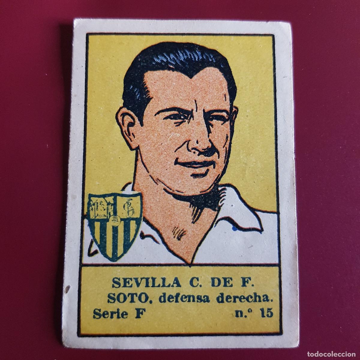 Cromos de F&uacute;tbol: VALENCIANA - DEPORTES E INSTRUCCION 1941 - 41 - SEVILLA - SERIE F - SOTO 15 - NUNCA PEGADO