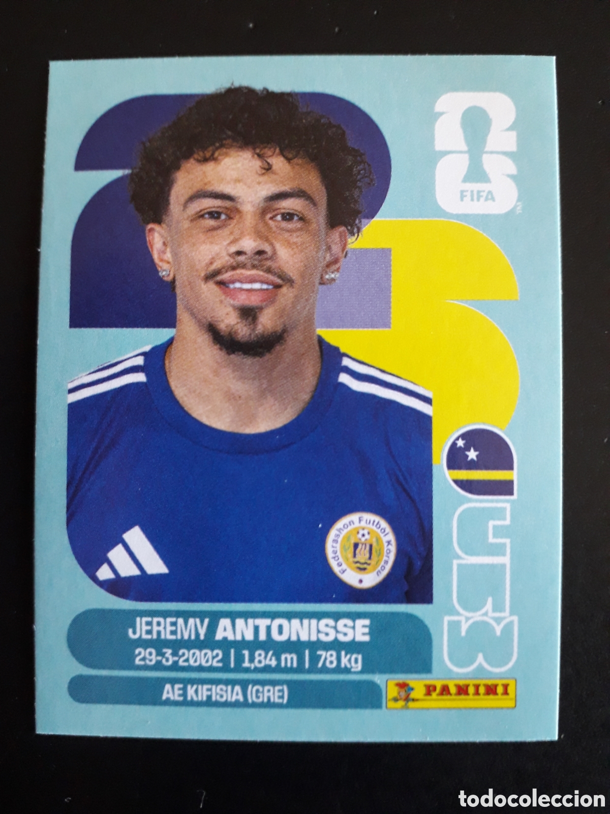 Figurine di Calcio: ANTONISSE CURA&Ccedil;AO CUW 18 MUNDIAL F&Uacute;TBOL 2026 FIFA WORLD CUP PANINI SIN PEGAR PEDIDO M&Iacute;NIMO 3&euro;