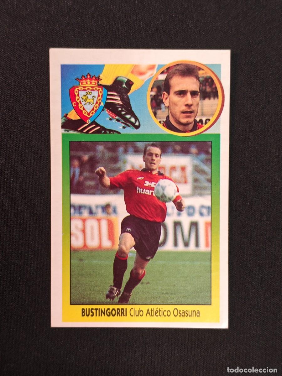 Cromos de F&uacute;tbol: CROMO LIGA ESTE BUSTINGORRI ATLETICO OSASUNA NUNCA PEGADO SIN PEGAR 93 94 1993 1994 RA526