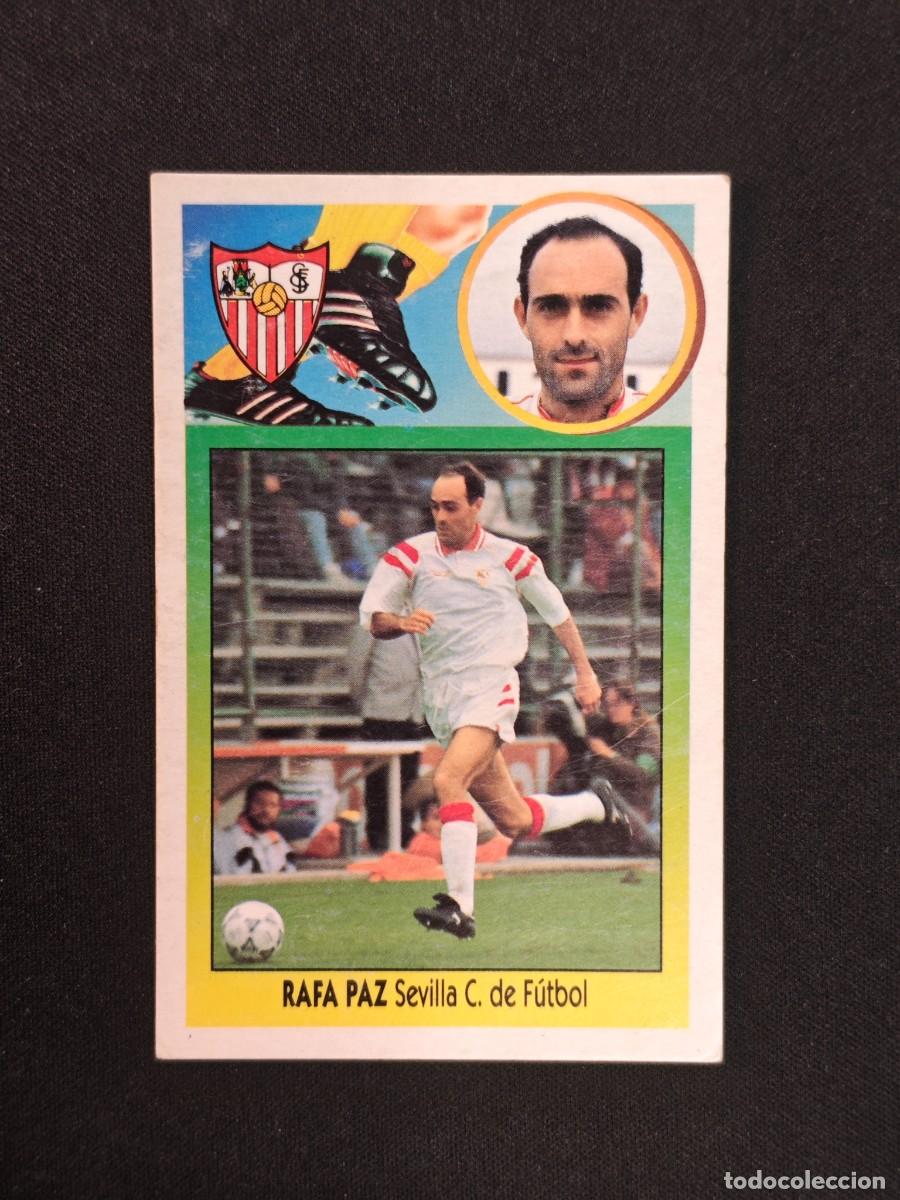 Cromos de F&uacute;tbol: CROMO LIGA ESTE RAFA PAZ SEVILLA NUNCA PEGADO SIN PEGAR 93 94 1993 1994 RA526