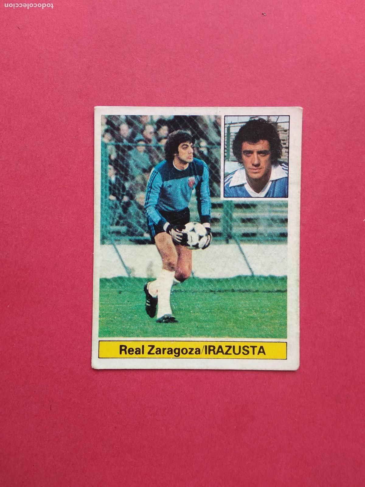 Cromos de F&uacute;tbol: EDICIONES ESTE LIGA 81 82 1981 1982 CROMO NUNCA PEGADO ZARAGOZA , IRAZUSTA