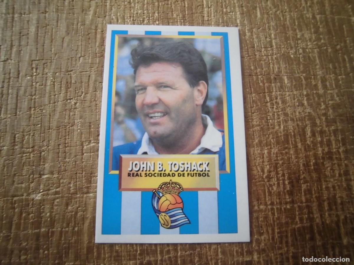 Cromos de F&uacute;tbol: ENTRENADOR JOHN B. TOSHACK REAL SOCIEDAD LIGA 93-94 EDICIONES ESTE CROMO CART&Oacute;N RECUPERADO