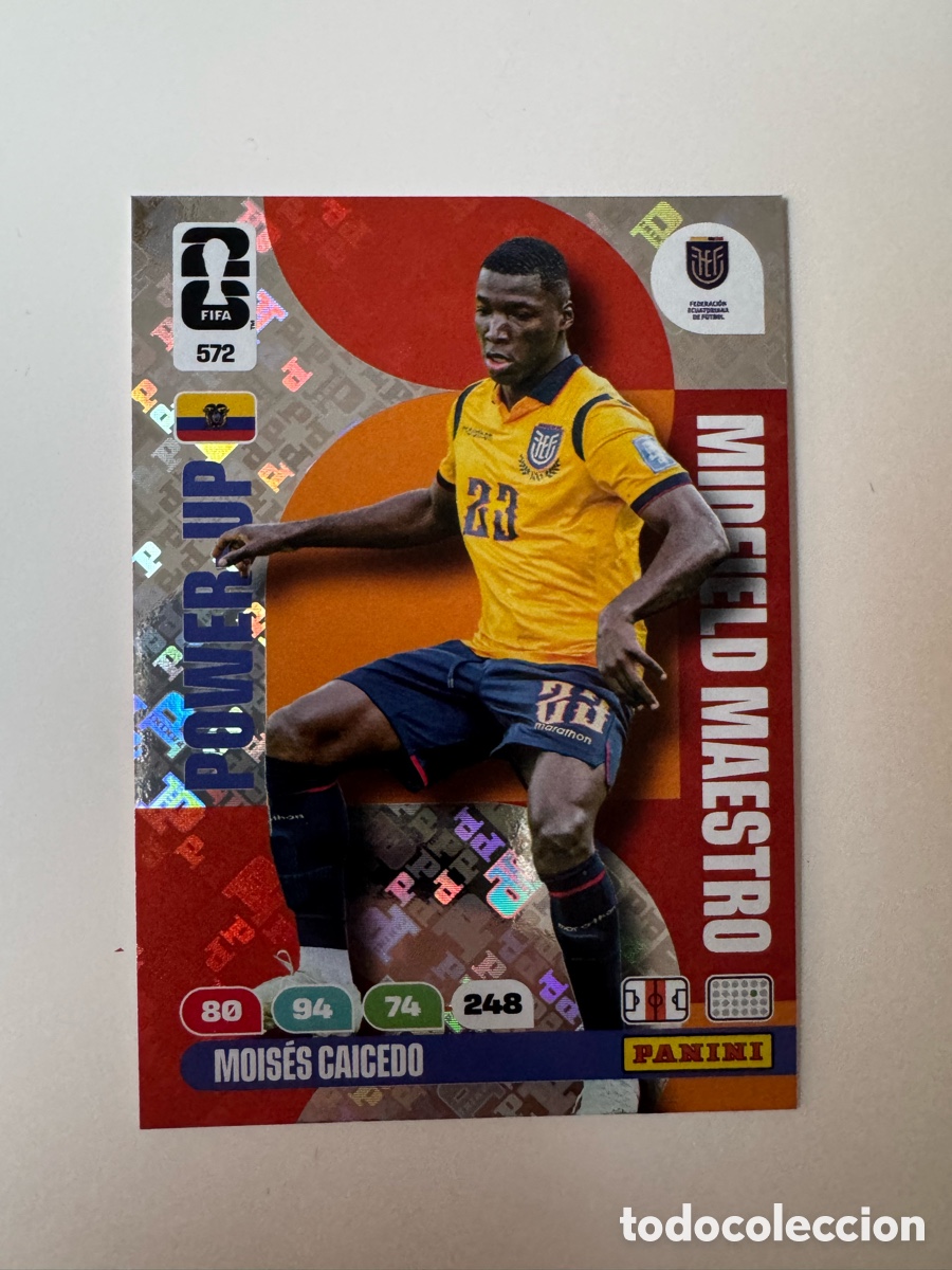 Cromos de F&uacute;tbol: ADRENALYN XL FIFA WORLD CUP 2026 &ndash; POWER UP N&ordm; 572 &ndash; Mois&eacute;s Caicedo Ecuador