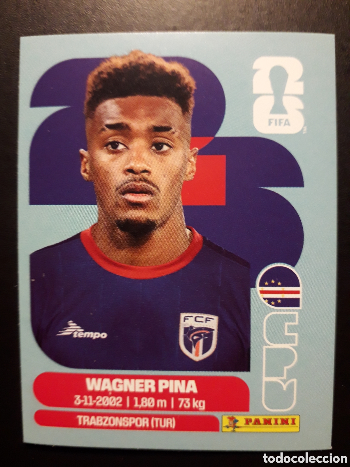 Cromos de F&uacute;tbol: WAGNER PINA CABO VERDE CPV 7 MUNDIAL F&Uacute;TBOL 2026 FIFA WORLD CUP PANINI SIN PEGAR PEDIDO M&Iacute;NIMO 3&euro;