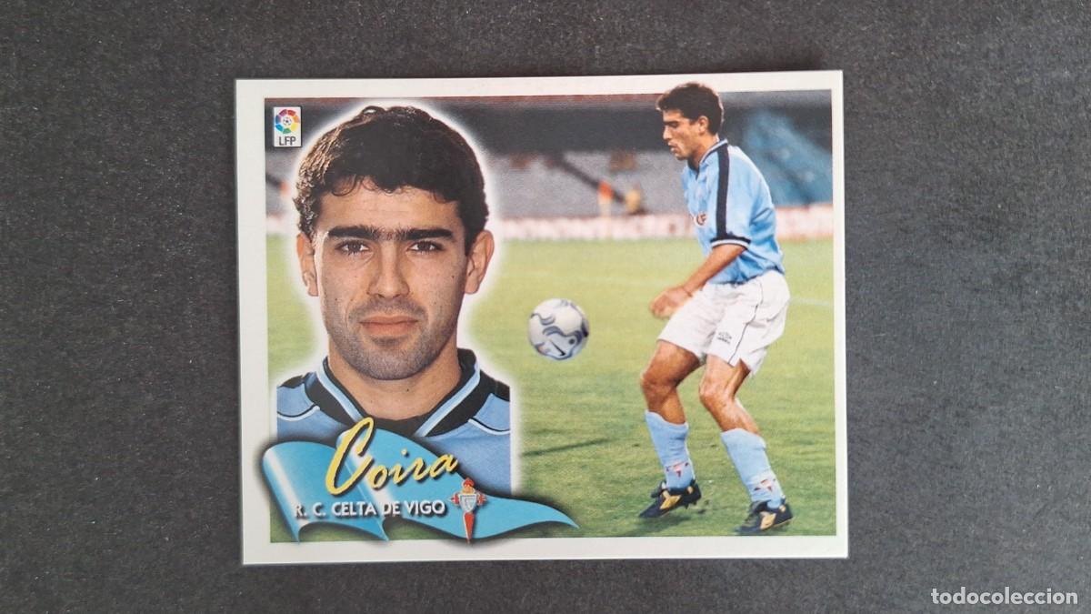 Cartes &agrave; collectionner de Football: L5 COIRA CELTA DE VIGO LIGA ESTE 2000 2001 00 01 NUNCA PEGADO SIN PEGAR