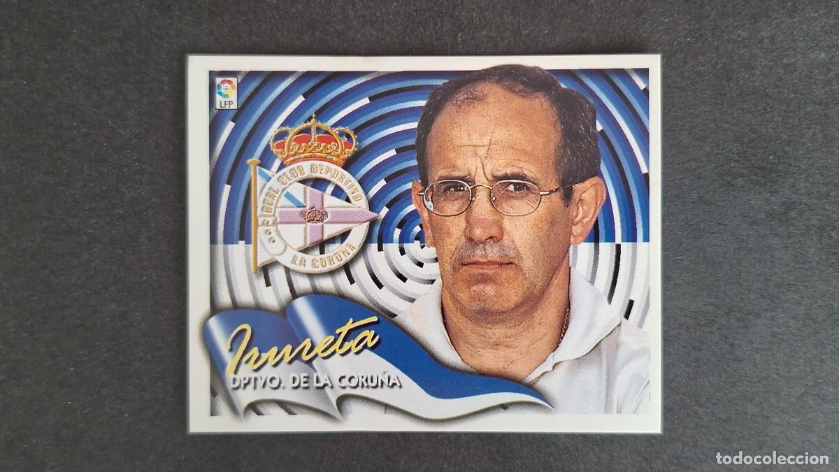 Cartes &agrave; collectionner de Football: L5 IRURETA ENTRENADOR DEPORTIVO DE LA CORU&Ntilde;A LIGA ESTE 2000 2001 00 01 NUNCA PEGADO SIN PEGAR