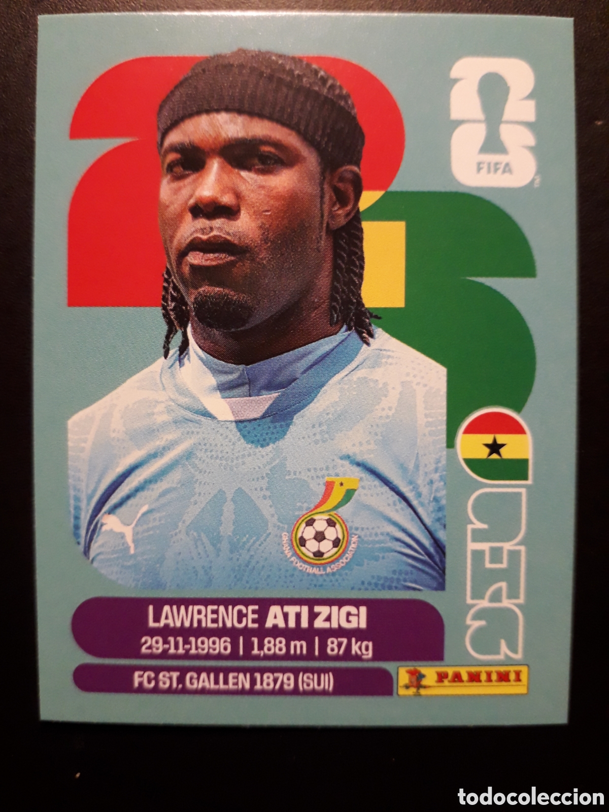 Cromos de F&uacute;tbol: ATI ZIGI GHANA GHA 2 MUNDIAL F&Uacute;TBOL 2026 FIFA WORLD CUP PANINI SIN PEGAR PEDIDO M&Iacute;NIMO 3&euro;