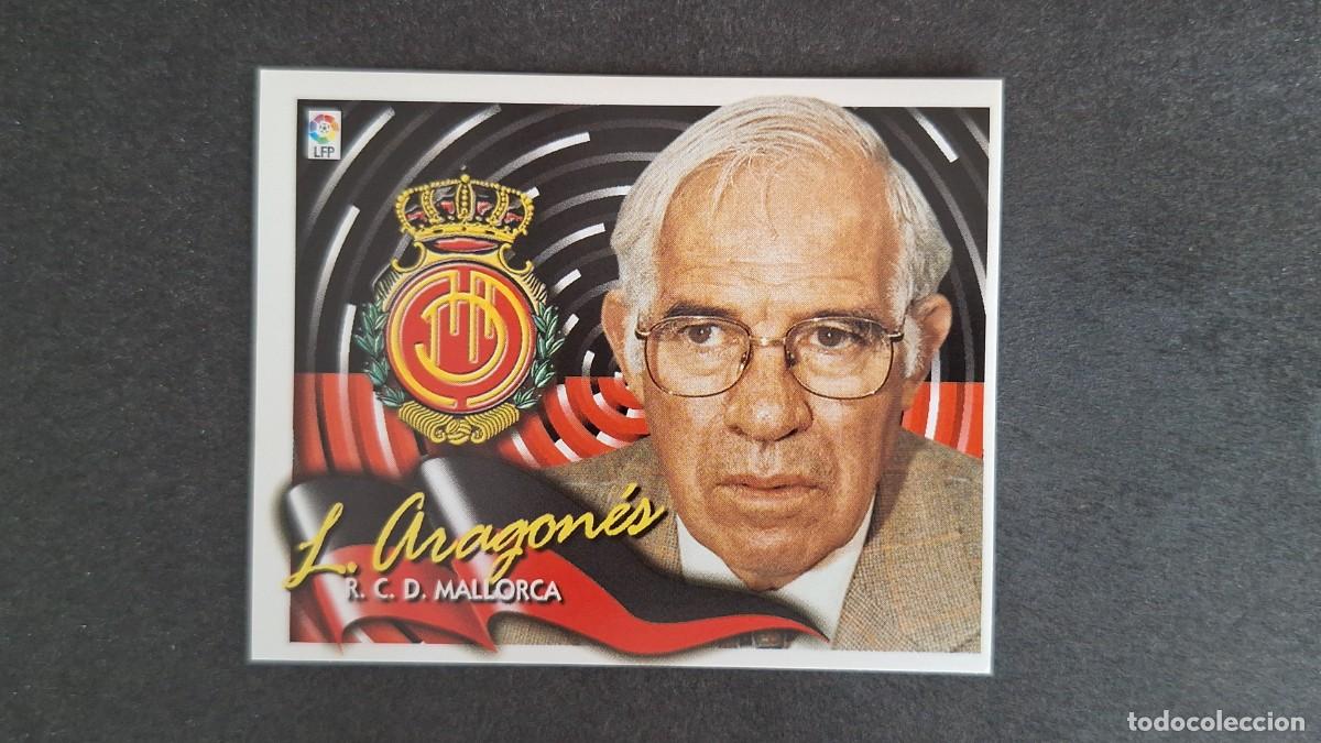 Cromos de F&uacute;tbol: L5 LUIS ARAGONES ENTRENADOR R. C. D. MALLORCA LIGA ESTE 2000 2001 00 01 NUNCA PEGADO SIN PEGAR