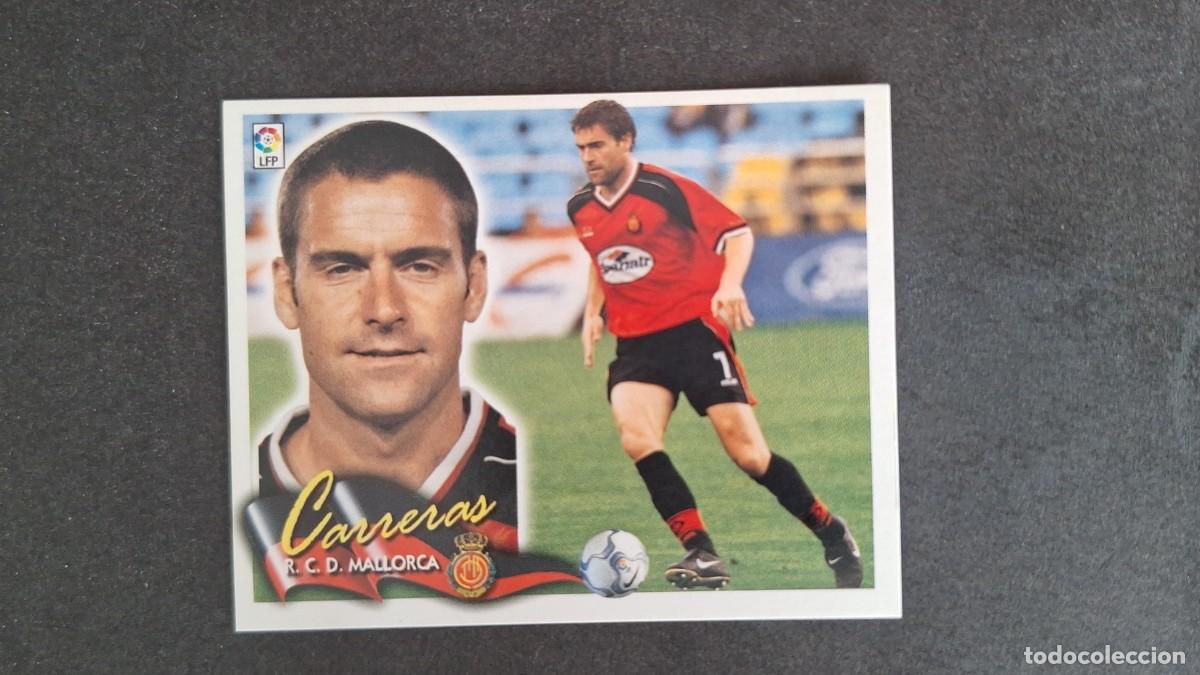 Cromos de F&uacute;tbol: L5 CARRERAS R. C. D. MALLORCA LIGA ESTE 2000 2001 00 01 NUNCA PEGADO SIN PEGAR