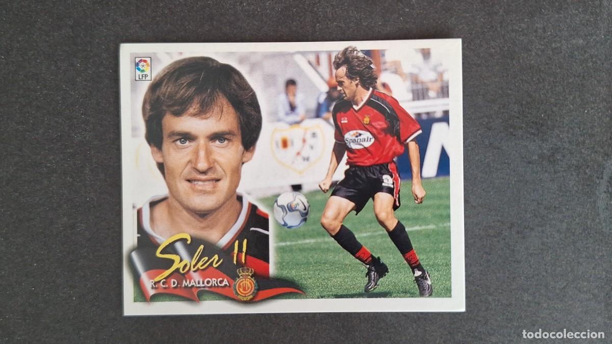Cromos de F&uacute;tbol: L5 SOLER II R. C. D. MALLORCA LIGA ESTE 2000 2001 00 01 NUNCA PEGADO SIN PEGAR