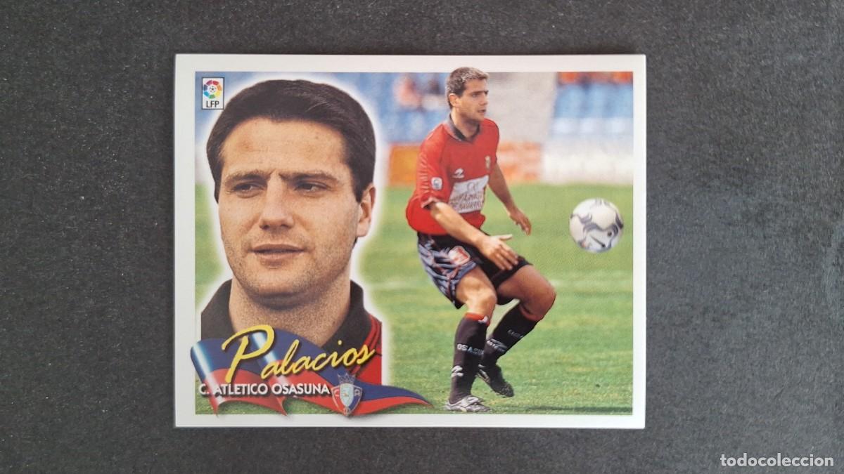 Cromos de F&uacute;tbol: L5 PALACIOS C. A. OSASUNA LIGA ESTE 2000 2001 00 01 NUNCA PEGADO SIN PEGAR