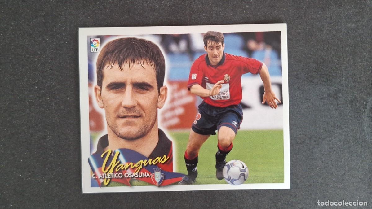 Cromos de F&uacute;tbol: L5 YANGUAS C. A. OSASUNA LIGA ESTE 2000 2001 00 01 NUNCA PEGADO SIN PEGAR