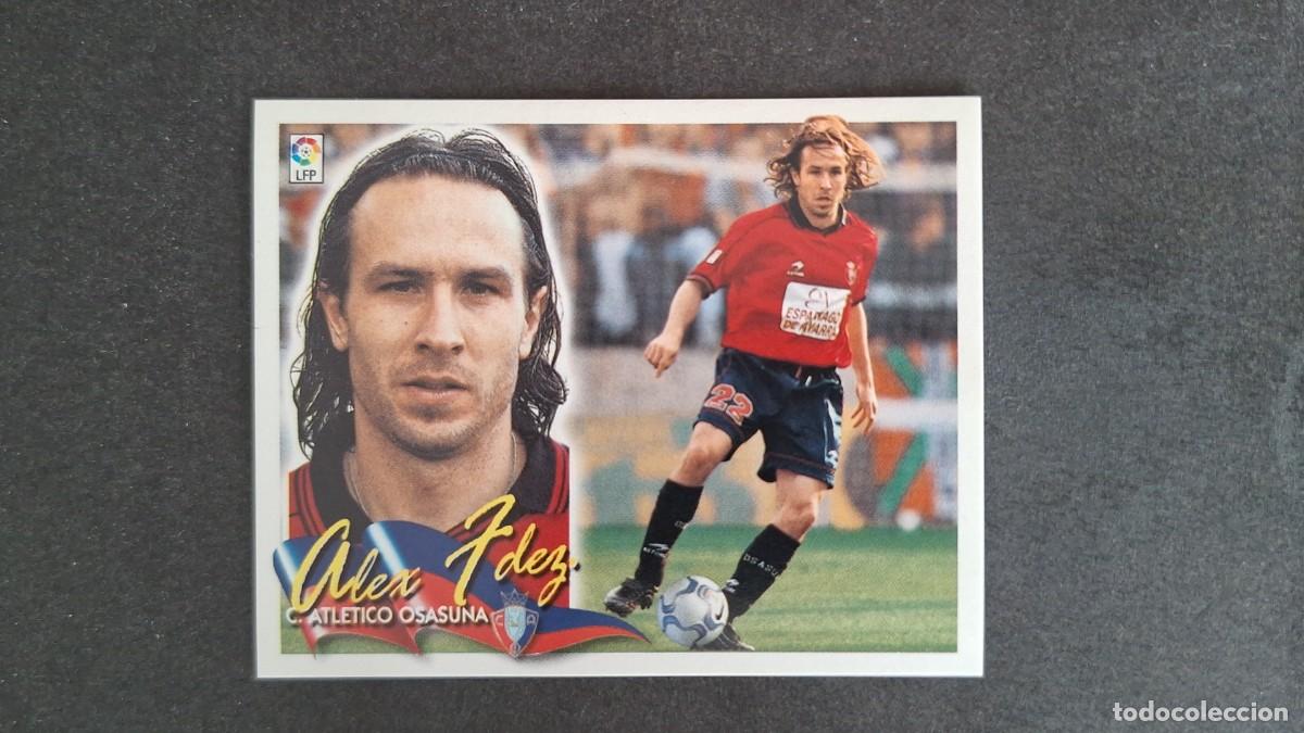 Cromos de F&uacute;tbol: L5 ALEX FERNANDEZ C. A. OSASUNA LIGA ESTE 2000 2001 00 01 NUNCA PEGADO SIN PEGAR