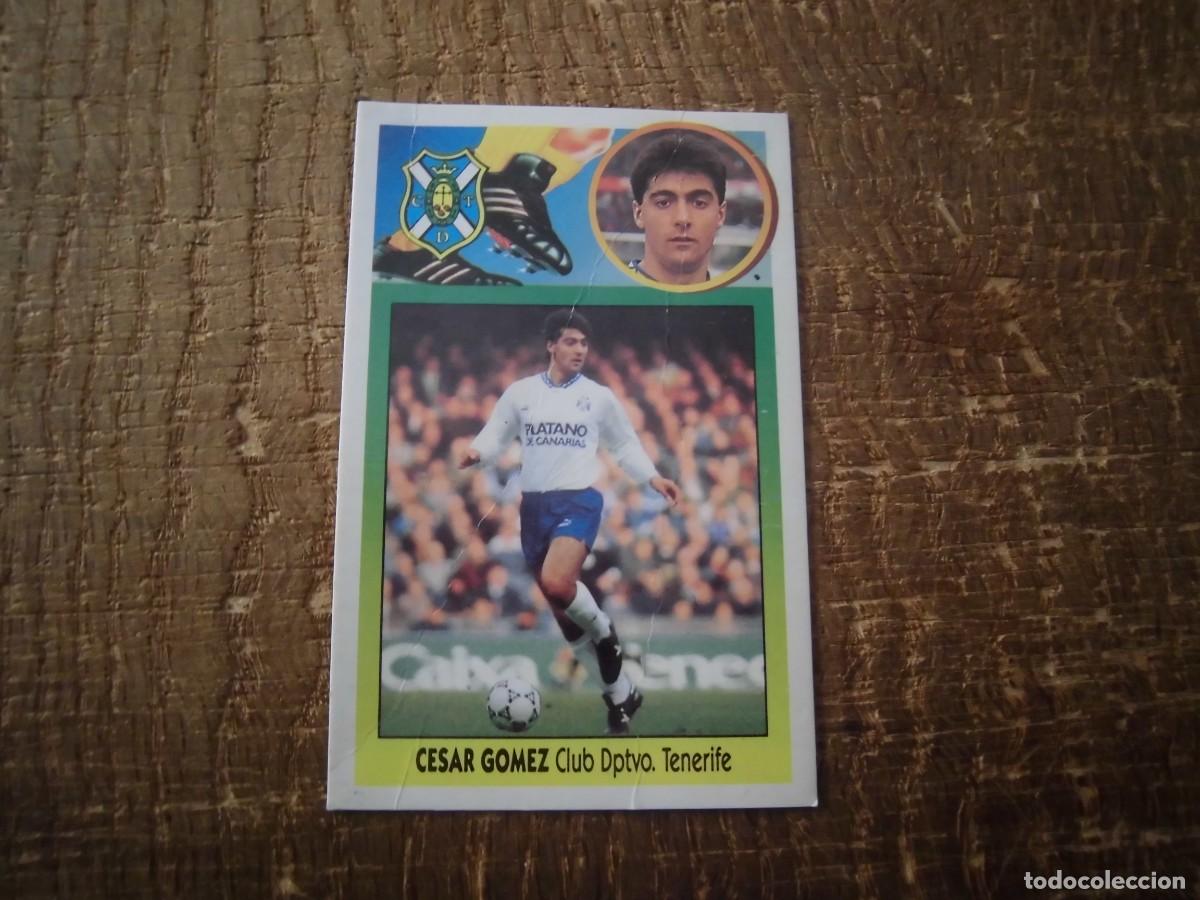 Cromos de F&uacute;tbol: C&Eacute;SAR G&Oacute;MEZ TENERIFE LIGA 93-94 EDICIONES ESTE CROMO CART&Oacute;N RECUPERADO