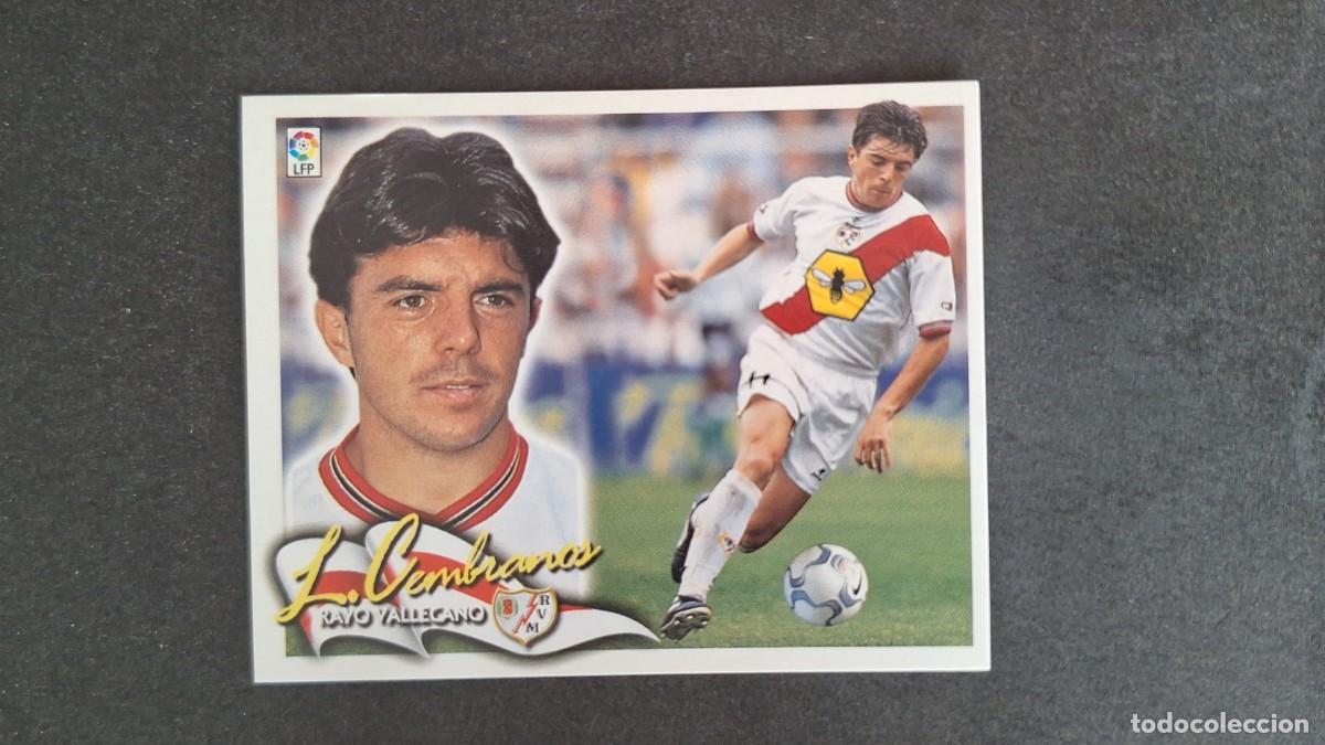 Cromos de F&uacute;tbol: L5 LUIS CEMBRANOS RAYO VALLECANO LIGA ESTE 2000 2001 00 01 NUNCA PEGADO SIN PEGAR
