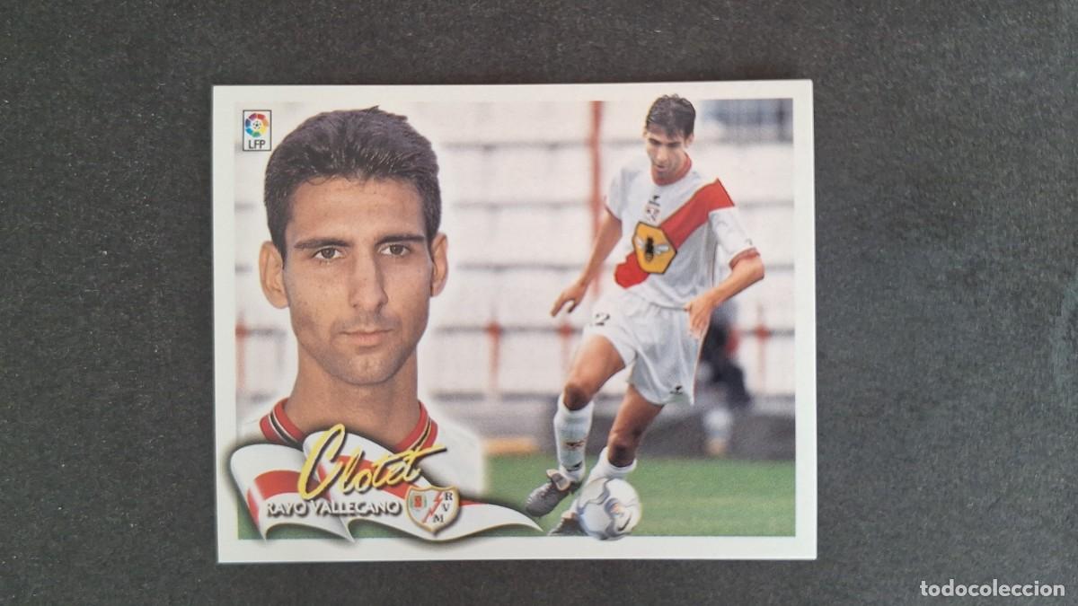 Cromos de F&uacute;tbol: L5 CLOTET RAYO VALLECANO LIGA ESTE 2000 2001 00 01 NUNCA PEGADO SIN PEGAR