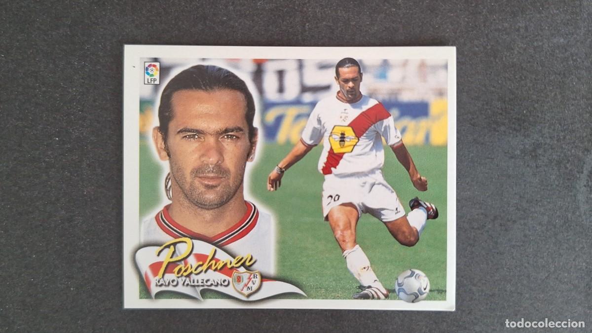 Cromos de F&uacute;tbol: L5 POSCHNER RAYO VALLECANO LIGA ESTE 2000 2001 00 01 NUNCA PEGADO SIN PEGAR