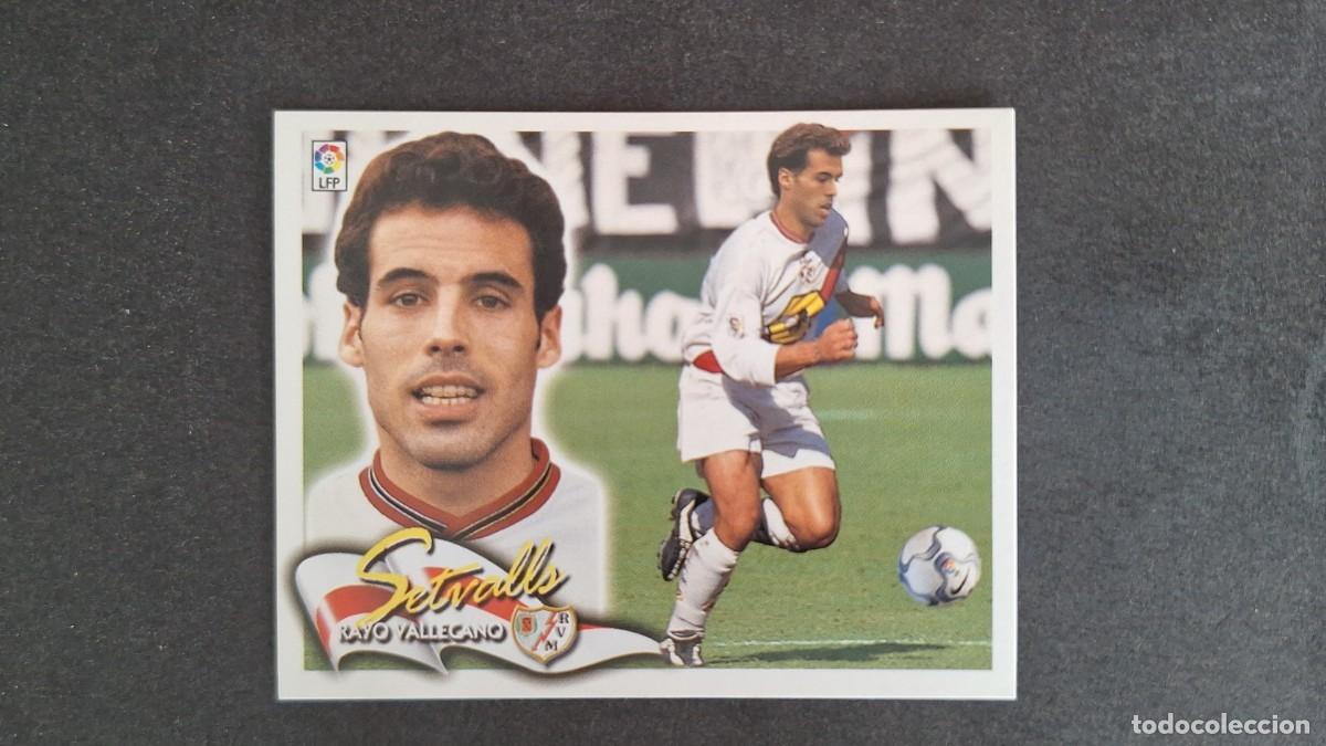 Cromos de F&uacute;tbol: L5 SETVALLS RAYO VALLECANO LIGA ESTE 2000 2001 00 01 NUNCA PEGADO SIN PEGAR