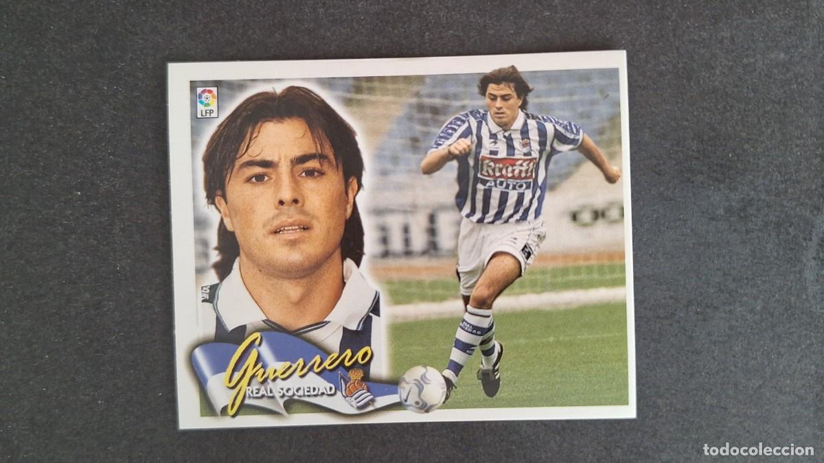 Figurine di Calcio: L5 GUERRERO REAL SOCIEDAD LIGA ESTE 2000 2001 00 01 NUNCA PEGADO SIN PEGAR