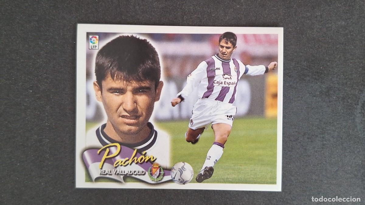Cromos de F&uacute;tbol: L5 PACHON REAL VALLADOLID LIGA ESTE 2000 2001 00 01 NUNCA PEGADO SIN PEGAR