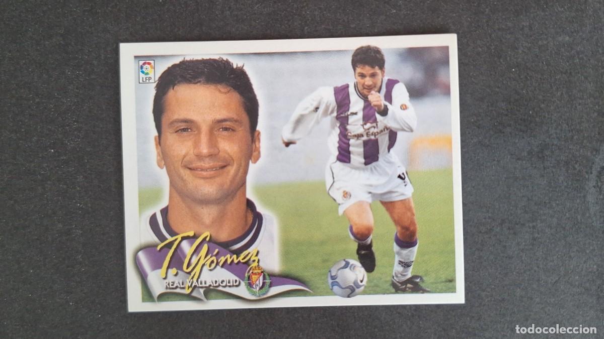 Cromos de F&uacute;tbol: L5 TORRES GOMEZ REAL VALLADOLID LIGA ESTE 2000 2001 00 01 NUNCA PEGADO SIN PEGAR